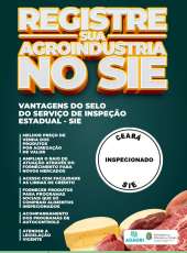 Registro no SIE garante maior valor agregado aos produtos alimentícios produzidos no Ceará